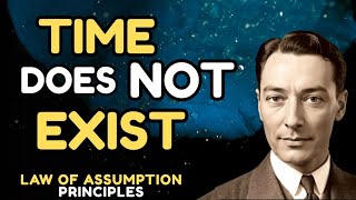 Did The Future Already Happen? - The Paradox of Time | Time Illusion - Law Of Assumption Principles