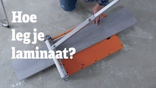 Laminaat Leggen - Hoe leg je laminaat? | RentSetGo