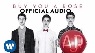 AJR - Buy You A Rose (Official Audio)