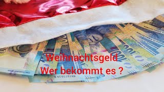 Weihnachtsgeld. Wer hat einen Anspruch ? Weihnachtsgeld trotz Kündigung?