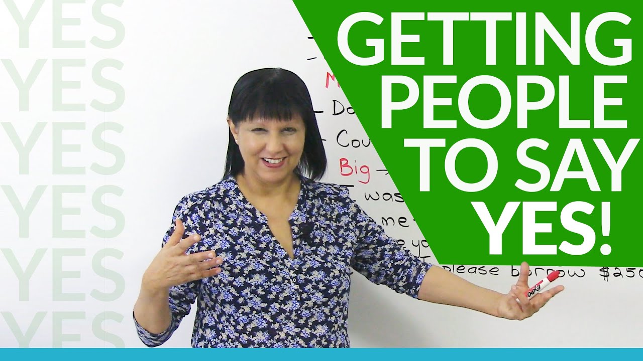 How To Get People To Say YES! - YouTube