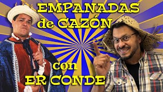 EMPANADA DE CAZÓN 🥟 con Su majestad  👑 ER CONDE DEL GUACHARO 🤴