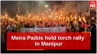 Meira Paibis hold torch rally demanding resolution to Manipur conflict