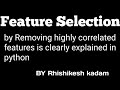 Feature engineering by using correlation matrix method in python | jupyter notebook