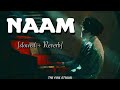 Naam [Slowed+Reverb] - Tulsi kumar | Millind gabba #musicmg #lofi
