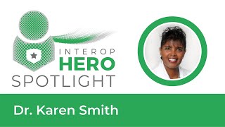 Interoperability Hero: Dr. Karen Smith