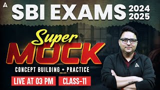 SBI Clerk English Super Mocks 2024-25 | SBI Mock Test Concept Building \u0026 Practice #11 | Anubhav Sir