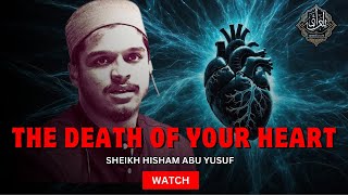 The Death of Your Heart | Ramadan Preparation | Hisham Abu Yusuf @Tafseeroflife #hishamabuyusuf