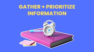 How to gather information from multiple sources effectively and prioritize the most important inform