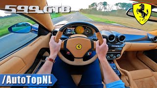 FERRARI 599 GTB HGTE | POV Test Drive by AutoTopNL