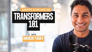 Agentic AI PM Live Lab: Transformers Explained for PMs