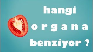 Hangi besin hangi organa benzer | Benzediği organa şifa veren yiyecekler | laforizma