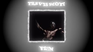 travis scott - fe!n but the intro is beautiful