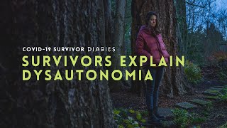 Covid-19 Survivors Explain Dysautonomia
