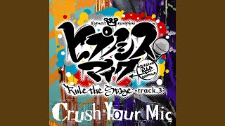 Crush Your Mic -Rule the Stage track.3-