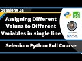 Assigning Different Values to Different Variables in a single line (Selenium Python - Session 38)