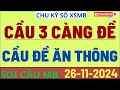 Chốt Số Miền Bắc 26/11 | Đề 4 Số | Bạch Thủ Lô | Phương Pháp Bắt Cầu Chuẩn Nhất | Chu Kỳ Số XSMB