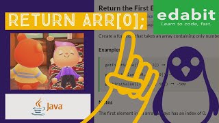 Edabit Java: Return the First Element of an Array, Very Easy Difficulty
