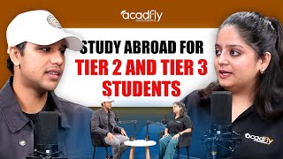 A must-watch for Tier 2 and Tier 3 students planning to study abroad || AcadFly Clips