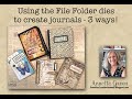 Use File Folder Dies To Create Journals - 3 Ways!