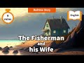 The Fisherman and His Wife | Bedtime Story | PixieBooks