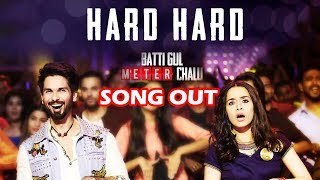 Hard Hard Song Out | Batti Gul Meter Chalu | Shahid K, Shraddha K | Mika Singh, Sachet T, Prakriti K