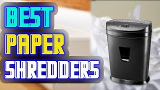 Top 5 Best Paper Shredders In 2019 Reviews And Buy Guides