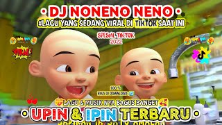 Download Lagu DJ NENONE NONE VERSI UPINIPIN TERBARU 2022... MP3 Gratis