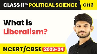 Liberalism - Freedom | Class 11 Political Science