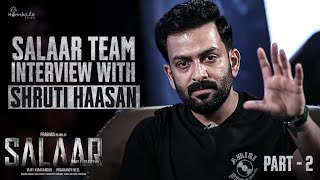 Shruti Haasan Interview with Salaar Team - Part2| Prabhas | Prithviraj | Shruti Haasan| HombaleFilms