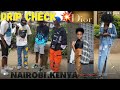 DRIP CHECK AT NAIROBI CBD KENYA 🇰🇪Ep.1🇰🇪. #streetwear