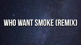 Nardo Wick - Who Want Smoke (Remix) (Lyrics) Ft. Lil Durk, 21 Savage & G Herbo
