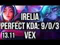 IRELIA vs VEX (MID) | 9/0/3, Legendary, 500+ games | KR Master | 13.11