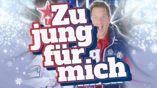 Zu jung für mich - Peter Wackel - Apres Ski Hits 2017 (Lyric Video)