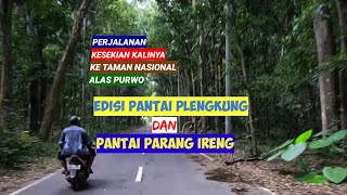 Taman Nasional Alas Purwo | Pantai Plengkung dan Parang Ireng