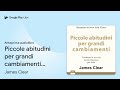 piccole abitudini per grandi cambiamenti.… di james clear · anteprima audiolibro