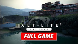 Half-Life 2 Lost Coast - FULL GAME Walkthrough | No Commentary Gameplay PC/HD