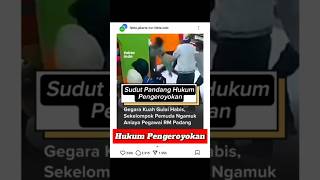 Sudut Pandang Hukum Pengeroyokan #shorts