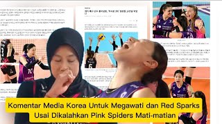 Komentar Media Korea Untuk Megawati dan Red Sparks Usai Dikalahkan Pink Spiders Mati-matian