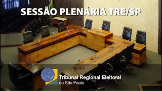 ⚖️ Sessão Plenária TRE/SP - 18/10/2024