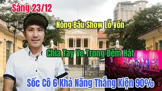 Sáng 23/12 Bầu Show Chia Tay Bé Ve Đêm Hát Đầy Thảm Hoạ Ku Cao Tuyên Bố Cô 6 Thắng 90%