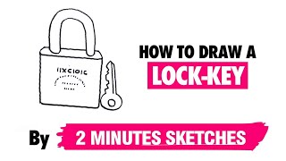 How to draw a Lock & Key   |  By 2 Minutes Sketches