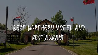 Best Northern Motel and Restaurant Review - Wawa , Canada