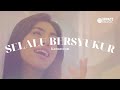 Kamasean - Selalu Bersyukur