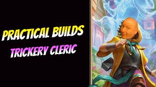 Practical Build Series: Trickery Cleric: Dnd 5.5