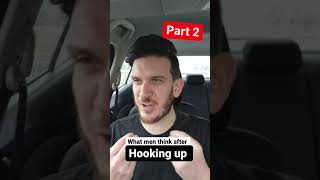What Men Think After Hooking Up With You