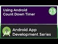 Android Application Development Tutorial for Beginners - #23 | 2017 | CountDown Timer in Android App