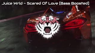 Juice Wrld - Scared Of Love[Bass Boosted]