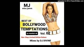 04. Jhalak Dikhlaja [Aksar] - DJ Divine (Best Of Bollywood Temptation Vol. 02)