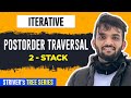 L11. Iterative Postorder Traversal using 2 Stack | C++ | Java | Binary Tree